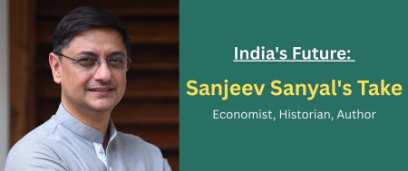 भारतको भविष्यबारे अर्थशास्त्री सञ्जीव सन्यालको टिप्पणी